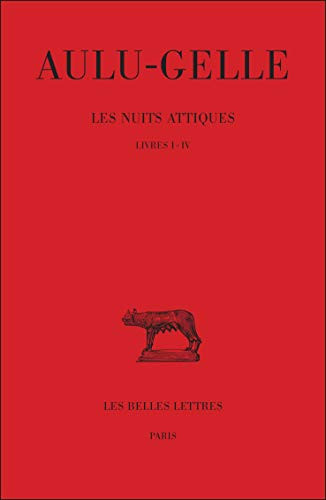 Les Nuits attiques (Collection Des Universites De France) (French and Latin Edition)