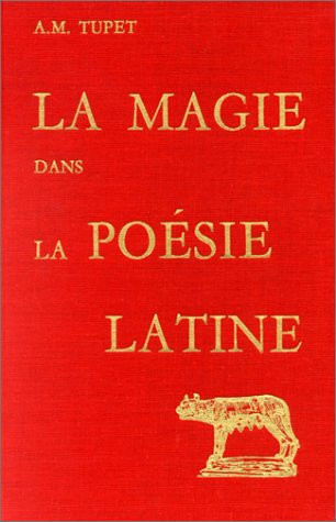 Magie Dans Poesie Latine (La)