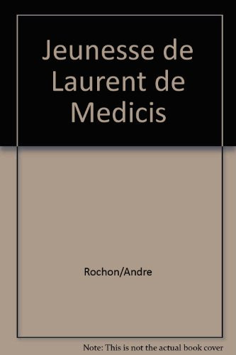 Jeunesse De Laurent De Medicis