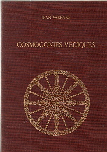Cosmogonies Védiques (Bibliotheque de l'unicorne) (Bibliothèque de l'unicorne) (French Edition)