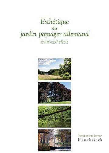 Esthétique du jardin paysager allemand XVIIIe-XIXe siècle