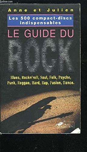 Le guide du rock les 500 CD indispensables