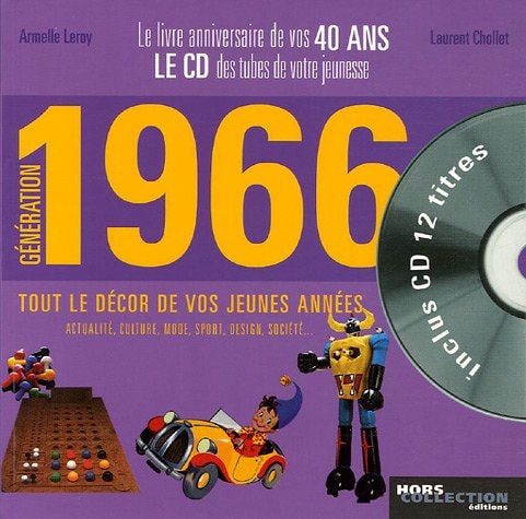Génération 1966 Le livre anniversaire de vos 40 ans