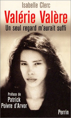 Valérie Valère : un seul regard m'aurait suffi