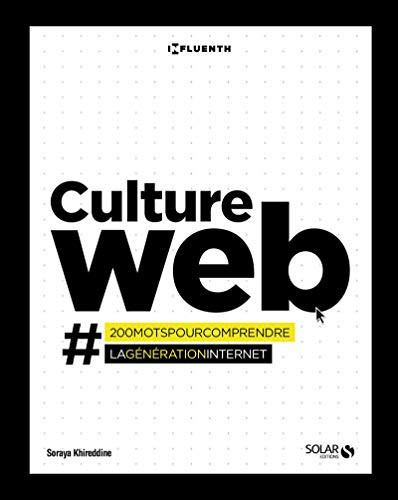 Culture Web #200motspourcomprendrelagénérationinternet