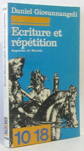 Ecriture et répétition: Approche de Derrida (Série Esthétique) (French Edition)