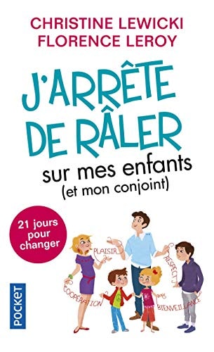 J'arrête de râler sur mes enfants (et mon conjoint) 21 jours pour changer