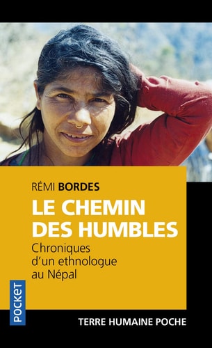Le chemin des humbles Chroniques d'un ethnologue au Népal