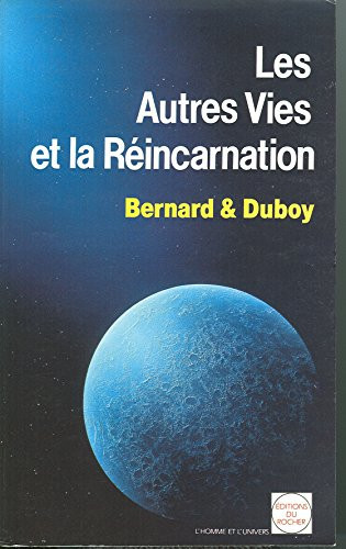 Les autres vies et la réincarnation