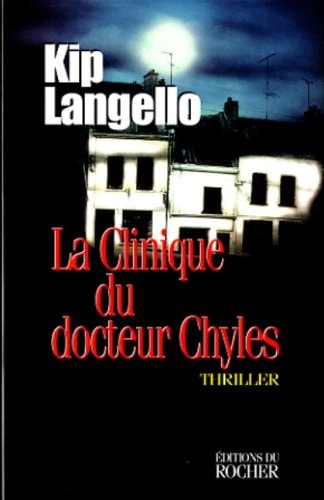 La clinique du docteur Chyles