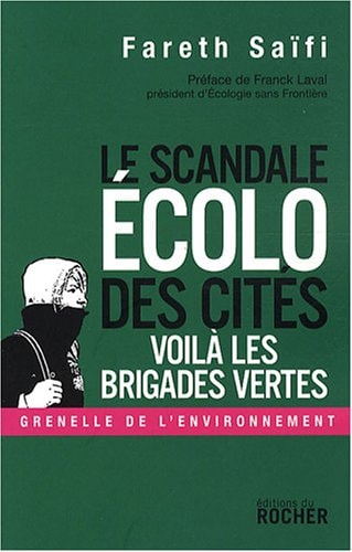 Scandale écolo dans les cités, voilà les brigades vertes