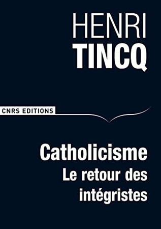 Catholicisme: le retour des intégristes