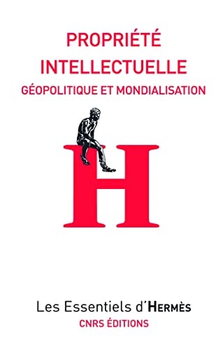 Propriété intellectuelle géopolitique et mondialisation
