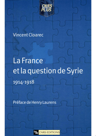 La France et la question de Syrie, 1914-1918