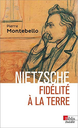 Nietzsche: fidélité à la terre