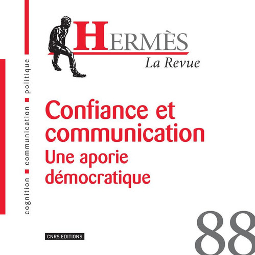 Confiance et communication une aporie démocratique