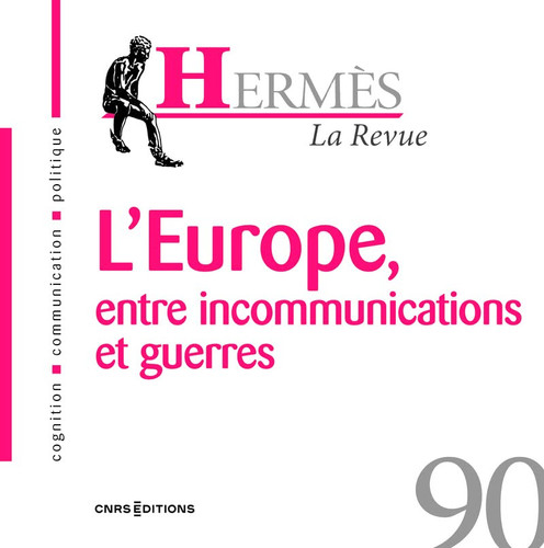 “L'”Europe, entre incommunications et guerres