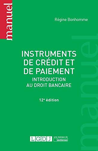 Instruments de crédit et de paiement Introduction au droit bancaire