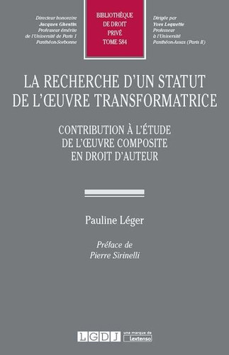 La recherche d'un statut de l'œuvre transformatrice contribution à l'étude de l'œuvre composite en droit d'auteur