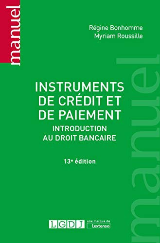 Instruments de crédit et de paiement Introduction au droit bancaire