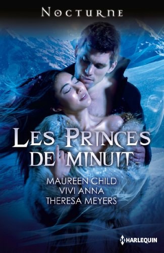 Les princes de minuit Dans les yeux du vampire ; Piège blanc ; Mortel baiser
