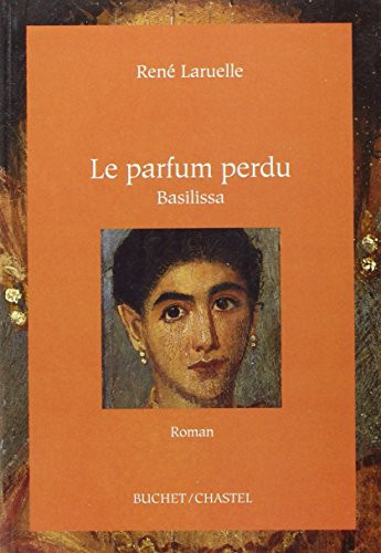 Le parfum perdu Basilissa