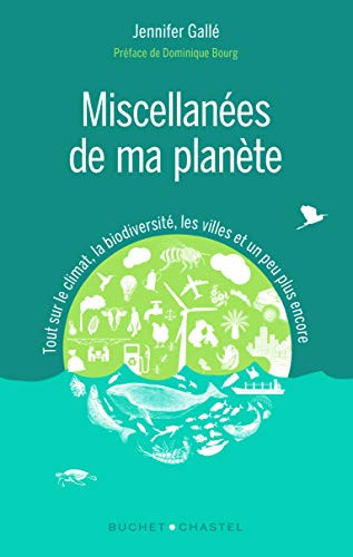 Miscellanées de ma planète Tout sur le climat, la biodiversité, les villes et un peu plus encore