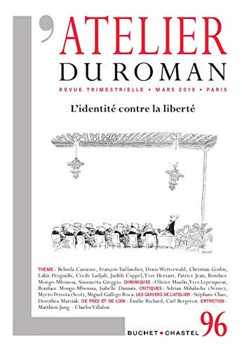 Revue Atelier du Roman N°96: L'Identité contre la Liberté
