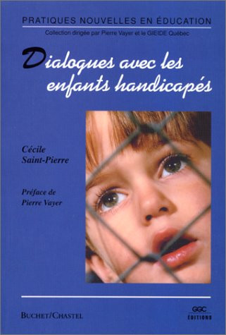 DIALOGUER AVEC LES ENFANTS HANDICAPES