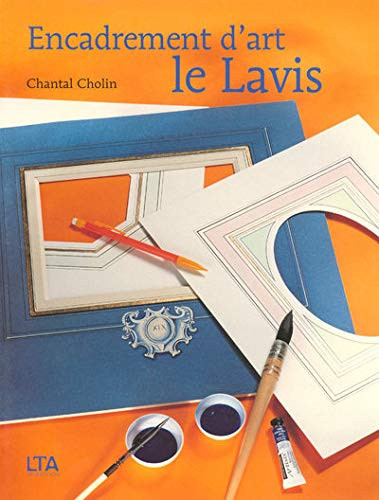 Encadrement d'art, le Lavis