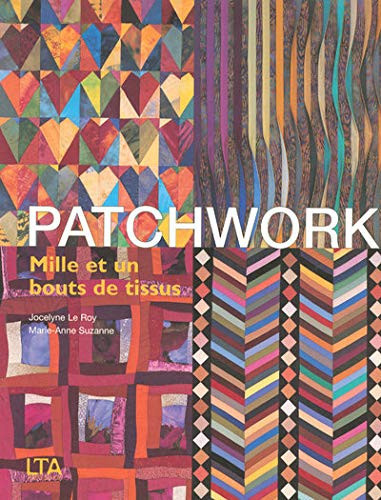Patchwork Mille et un bouts de tissus