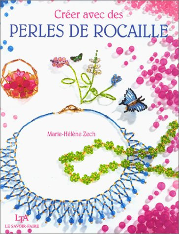 Créer avec des perles de rocaille