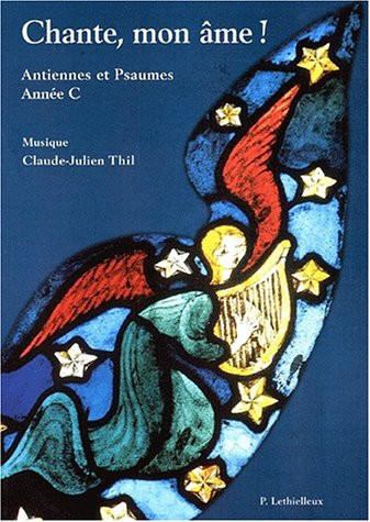 Chante, mon âme ! Antiennes et psaumes, Année C