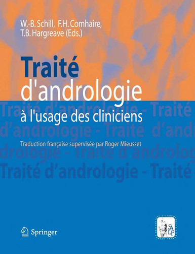 Traité d'andrologie à l'usage des cliniciens