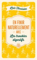 En finir naturellement avec les troubles digestifs