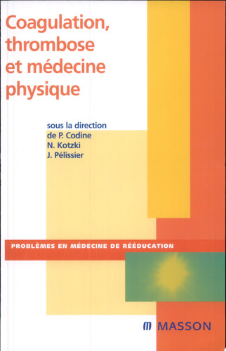 Coagulation, thrombose et médecine physique