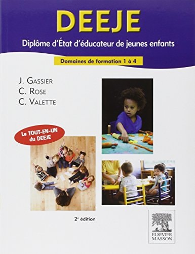 DEEJE, diplôme d'État d'éducateur de jeunes enfants domaines de formation 1 à 4