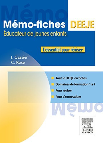 Mémo-fiches DEEJE, diplôme d'État d'éducateur de jeunes enfants domaines de formation 1 à 4