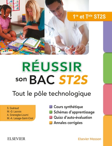 Réussir son Bac ST2S, tout le pôle technologique Première et terminale
