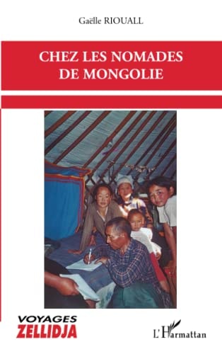 Chez les nomades de Mongolie