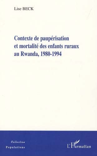 Contexte de paupérisation et mortalité des enfants ruraux au Rwanda: 1980-1994