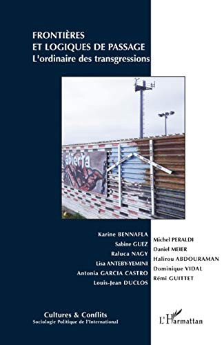 Frontières et logiques de passage l'ordinaire des transgressions