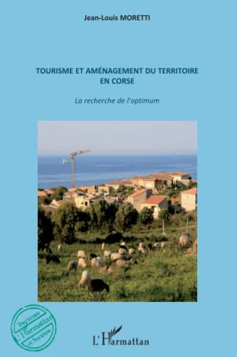 Tourisme et aménagement du territoire en Corse la recherche de l'optimum