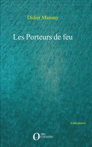 Les porteurs de feu