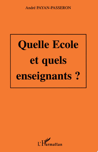 Quelle école et quels enseignants ?