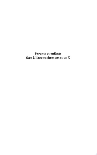 Parents et enfants face à l'accouchement sous X