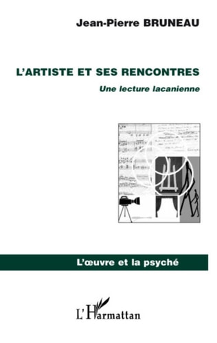 L'artiste et ses rencontres Une lecture lacanienne