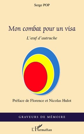 Mon combat pour un visa - L'oeuf d'autruche