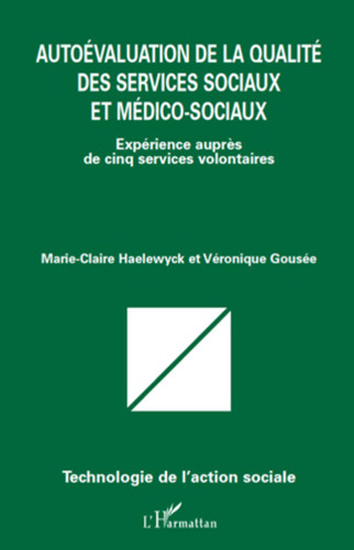 Autoévaluation de la qualité des services sociaux et médico-sociaux Expérience auprès de cinq services volontaires