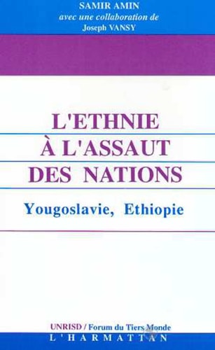 L'ethnie à l'assaut des nations Yougoslavie, Ethiopie